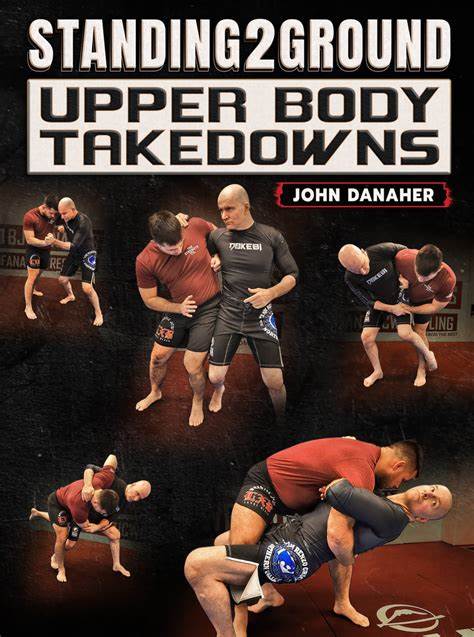 Standing2Ground: Upper Body Takedowns By John Danaher