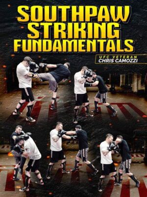 Chris Camozzi - Southpaw Striking Fundamentals