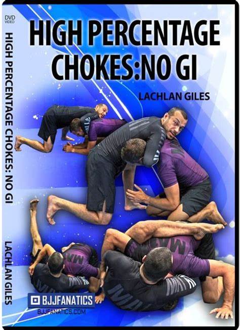 High Percentage Chokes: No Gi By Lachlan Giles
