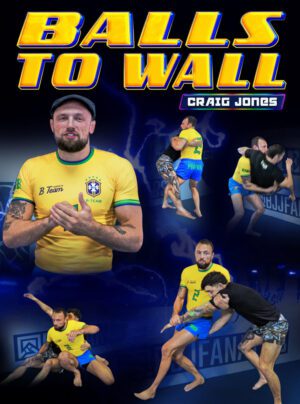 Balls To Wall By Craig Jones