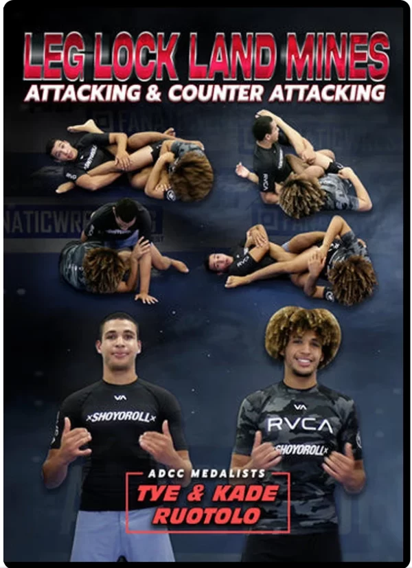Leg Lock Land Mines: Attacking & Counter Attacking By Kade & Tye Ruotolo