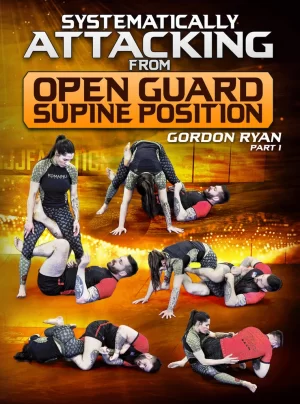 Systematically Attacking From Open Guard Supine Position By Gordon Ryan