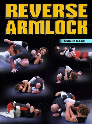 Over The Top Reverse Armlock by Magid Hage