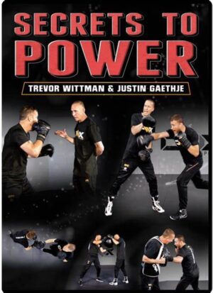 Trevor Wittman And Justin Gaethje - Secrets To Power