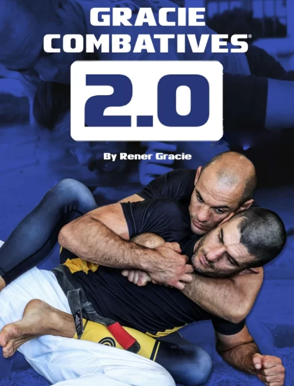 Gracie Combatives 2.0