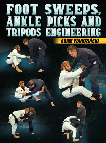 Foot Sweeps Ankle Picks And Tripods Engineering by Adam Wardzinski